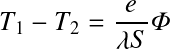 Équation en notation Latex : T_{1}-T_{2}=\frac{e}{\lambda S}\varPhi